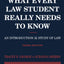 What Every Law Student Really Needs to Know: An Introduction to the Study of Law (Academic Success Series)