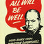 All Will Be Well: Good Advice from Winston Churchill. Richard Langworth