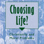 Choosing Life? (Exploring Faith - Theology for Life S)