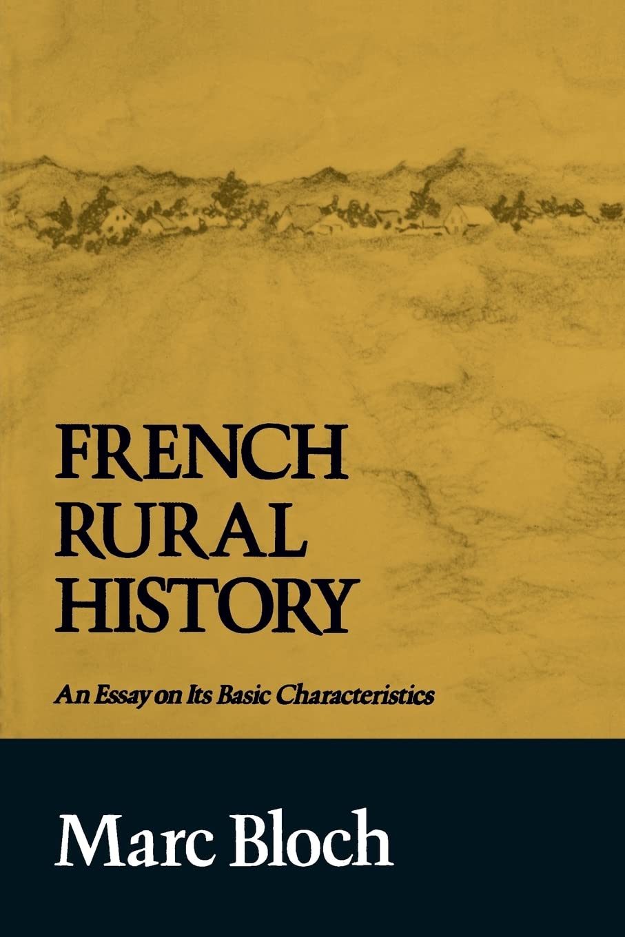 French Rural History: An Essay on Its Basic Characteristics