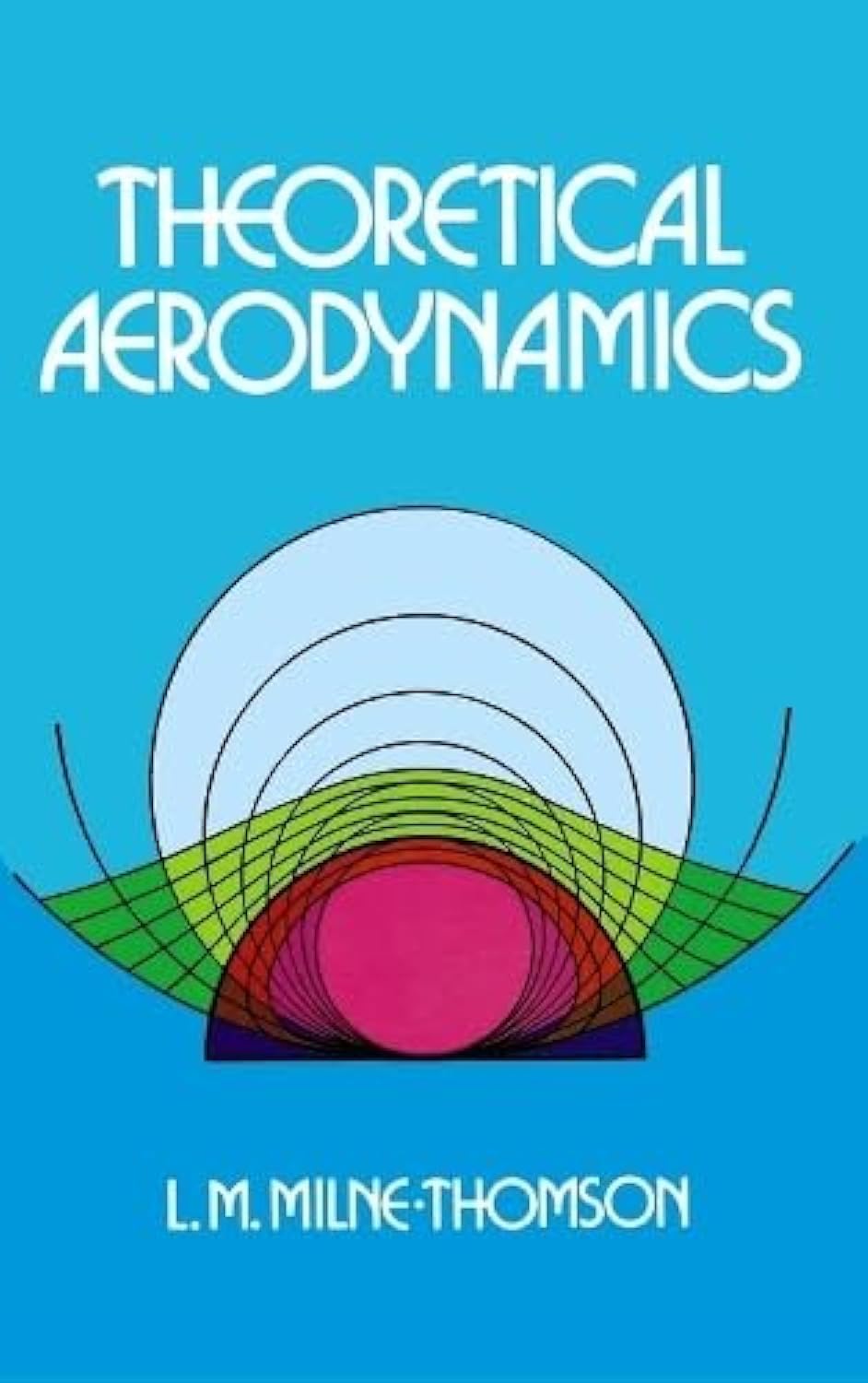 Theoretical Aerodynamics (Dover Books on Aeronautical Engineering)