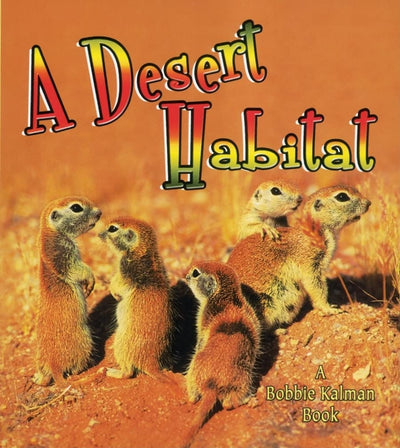 A Desert Habitat (Introducing Habitats)