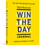 Win the Day Journal: Harness the Power of 24 Hours