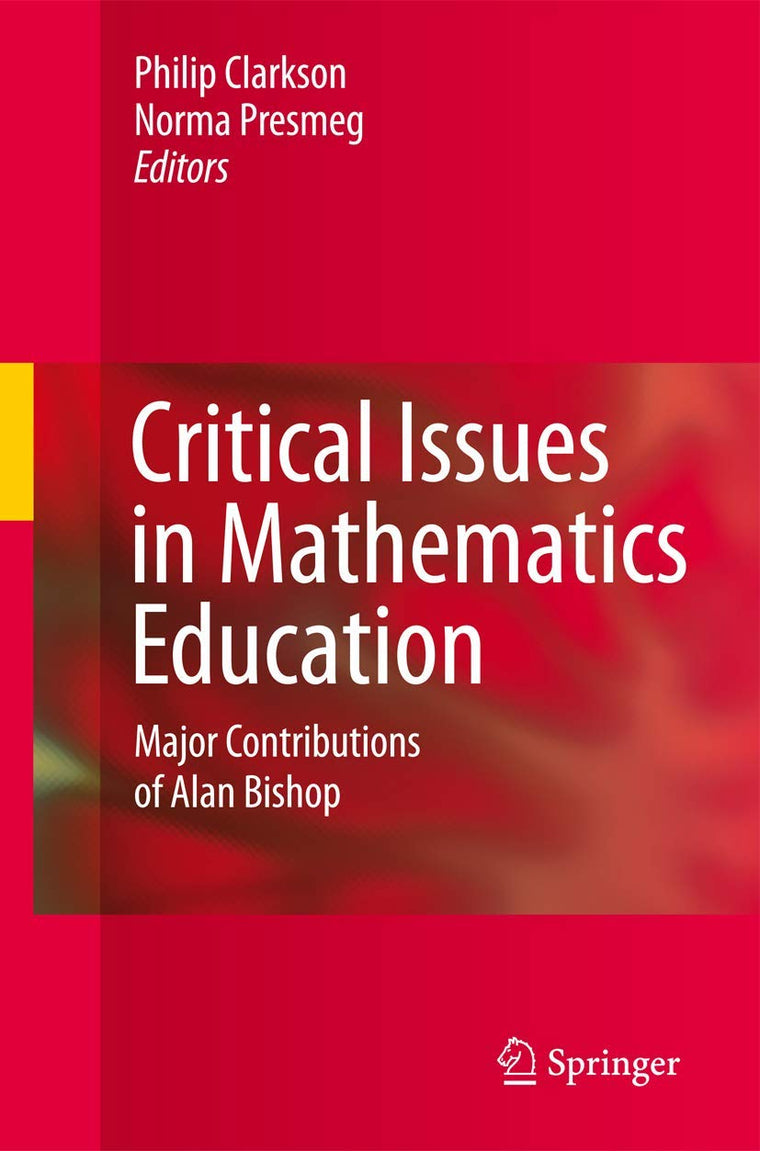 Critical Issues in Mathematics Education: Major Contributions of Alan Bishop