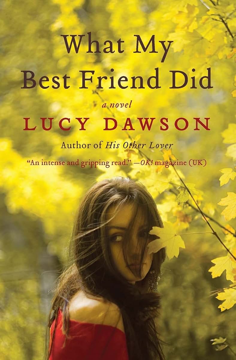 What My Best Friend Did: A Novel