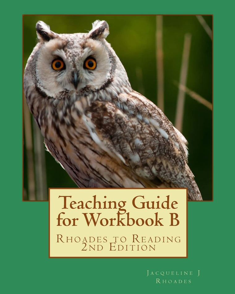 Teaching Guide for Workbook B: Rhoades to Reading 2nd Edition