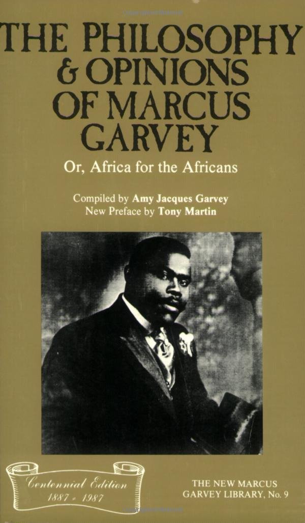 The Philosophy and Opinions of Marcus Garvey, Or, Africa for the Africans (The New Marcus Garvey Library, No. 9)
