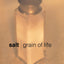 Salt: Grain of Life