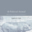 The Political Animal: Biology, Ethics and Politics