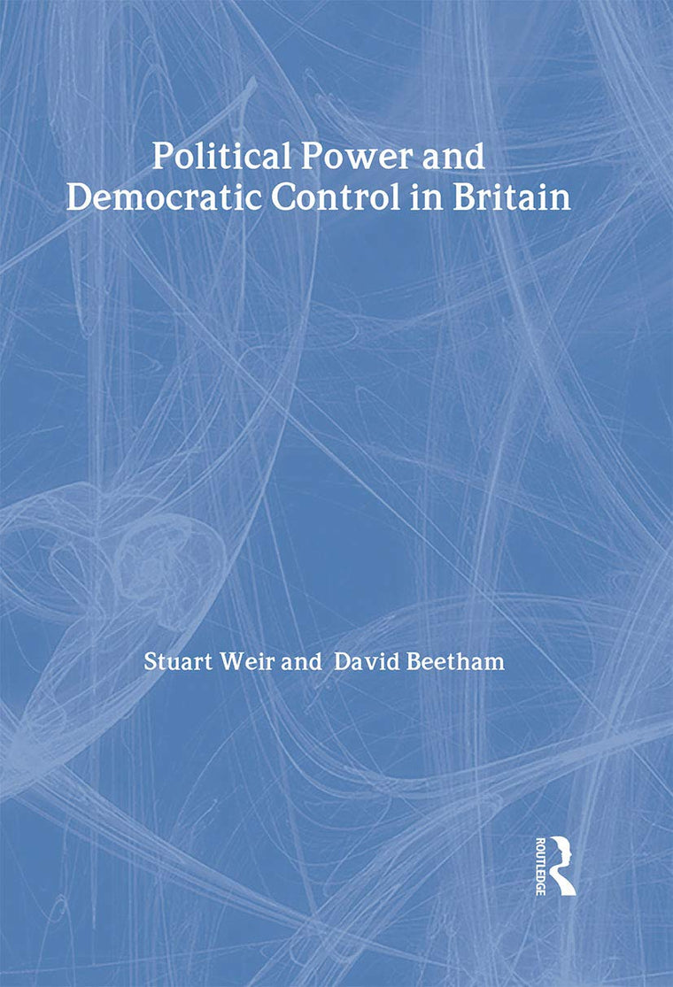Political Power and Democratic Control in Britain