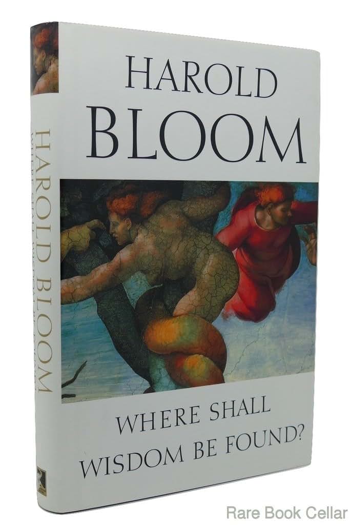Where Shall Wisdom Be Found? by Bloom, Harold