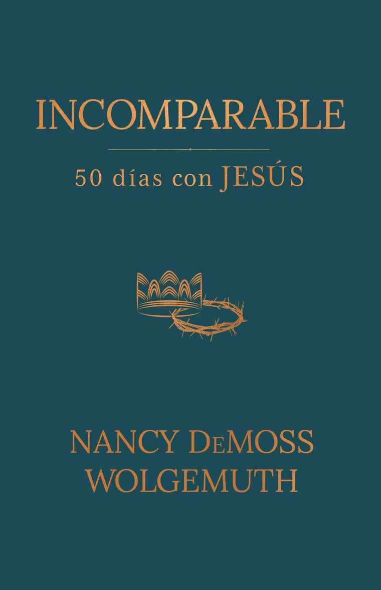 Incomparable: 50 días con Jesús (Incomparable: 50 Days with Jesus) (Spanish Edition)
