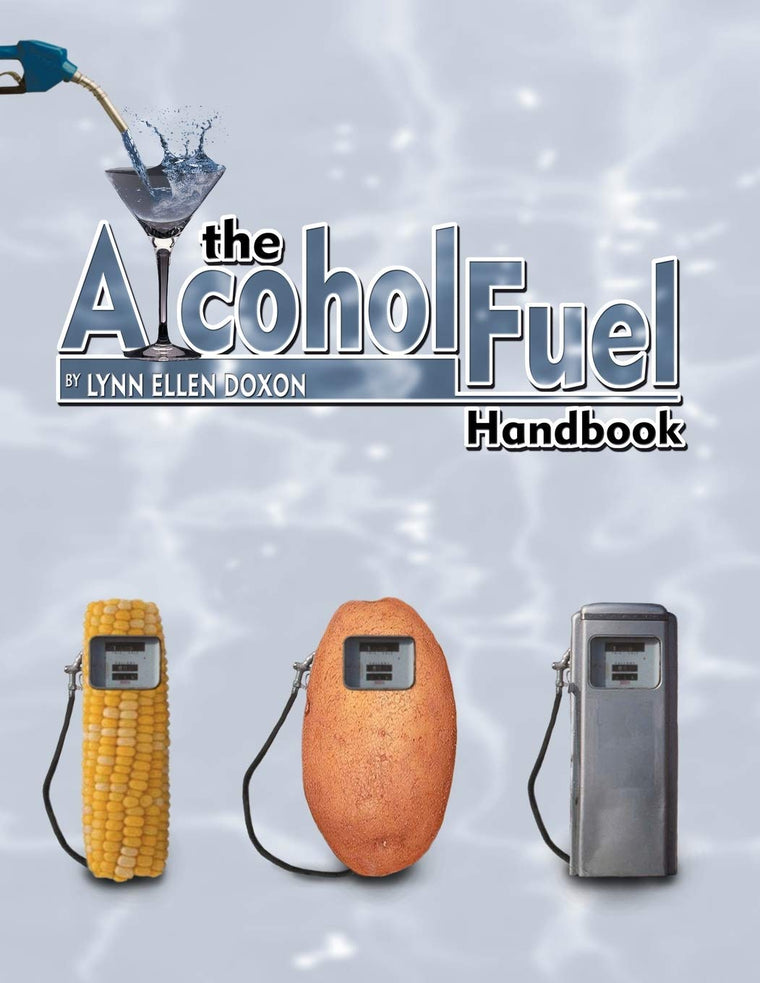 The Alcohol Fuel Handbook