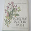Poisons in Our Path: Plants That Harm and Heal by Dowden, An