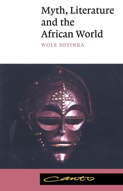 Myth, Literature and the African World (Canto)