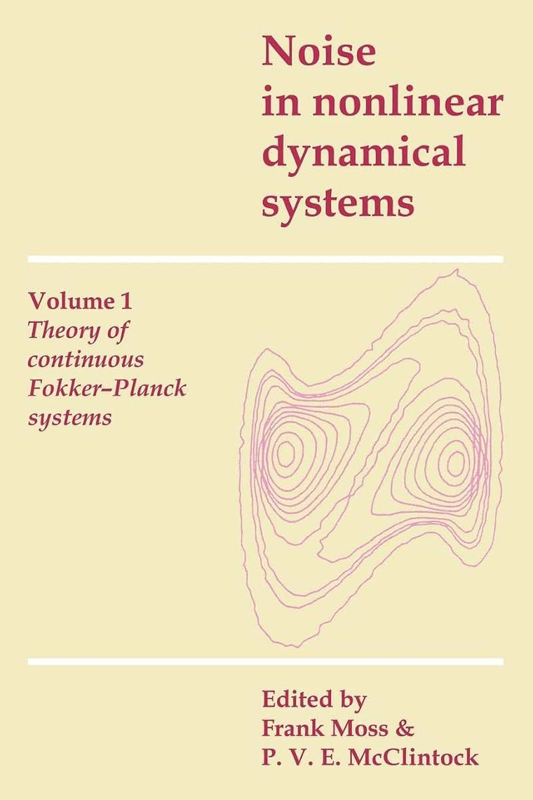 Noise in Nonlinear Dynamical Systems (Noise in Nonlinear Dynamical Systems 3 Volume Paperback Set)