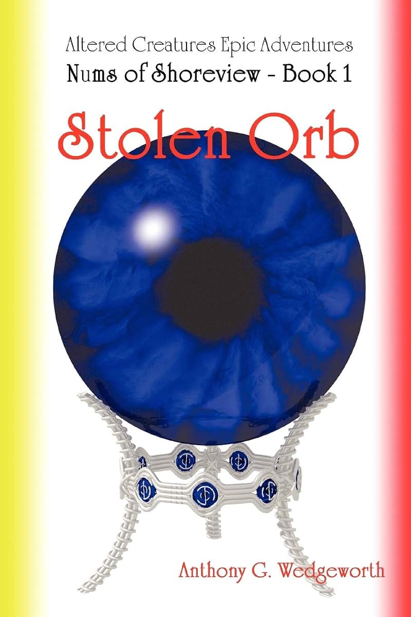 Stolen Orb (Altered Creatures: Nums of Shoreview, Book 1)