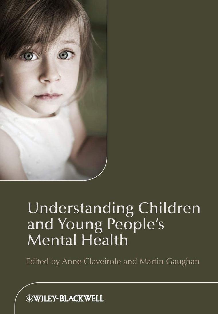 Understanding Children and Young People's Mental Health by C
