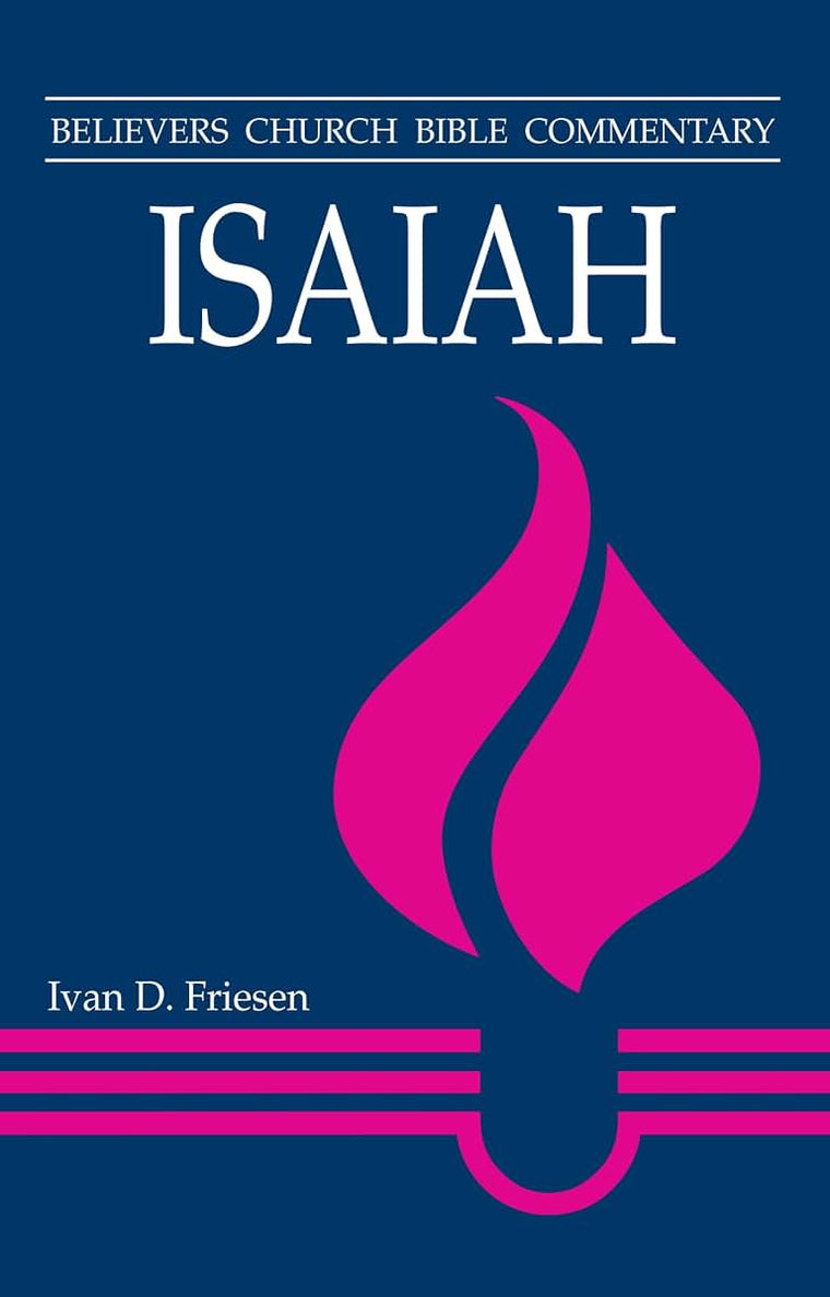 Isaiah: Believers Church Bible Commentary