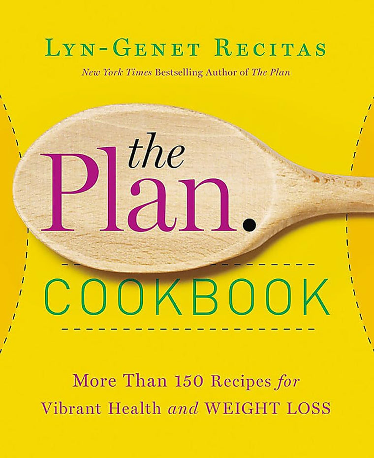 The Plan Cookbook: More Than 150 Recipes for Vibrant Health and Weight Loss