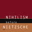 Nihilism Before Nietzsche (Phoenix Poets (Paperback))