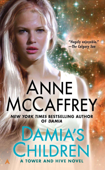 Damia's Children (A Tower and Hive Novel) by McCaffrey, Anne