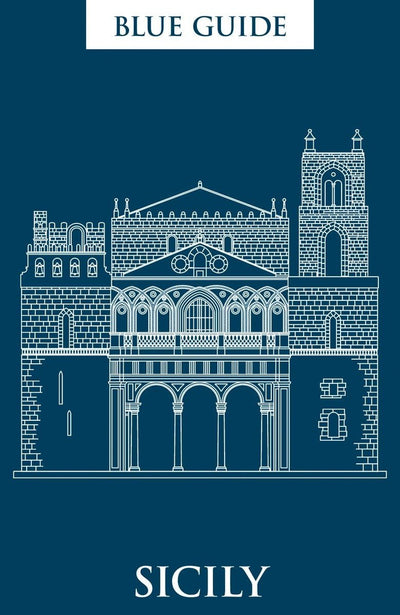 Blue Guide Sicily: Ninth Edition (Travel Series)