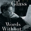 Words Without Music: A Memoir