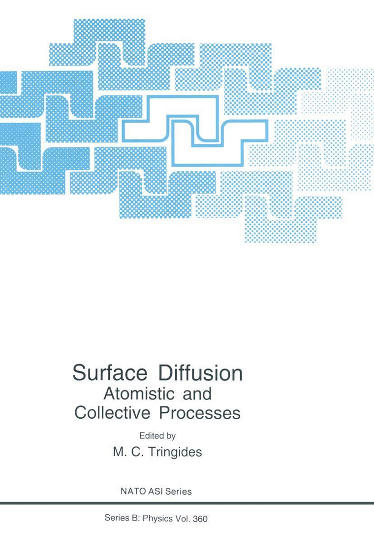 Surface Diffusion: Atomistic and Collective Processes (NATO Science Series B:, 360)