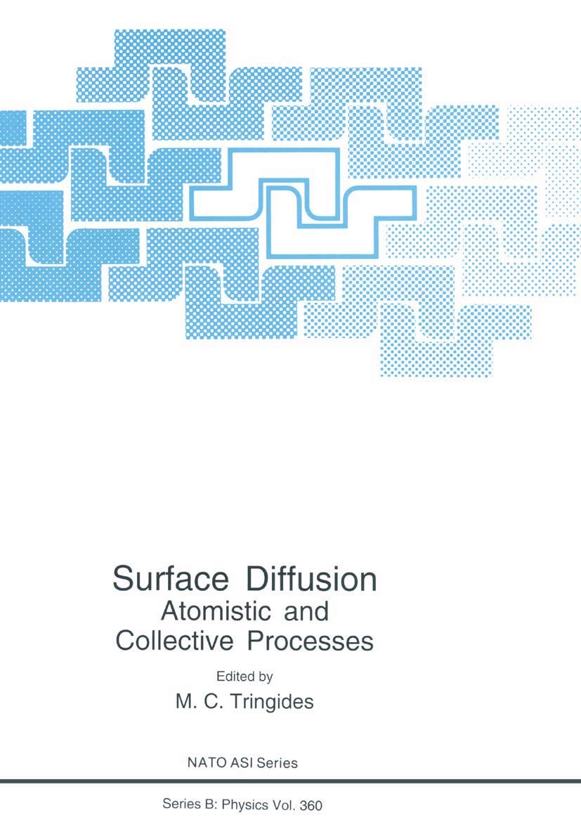 Surface Diffusion: Atomistic and Collective Processes (NATO Science Series B:, 360)