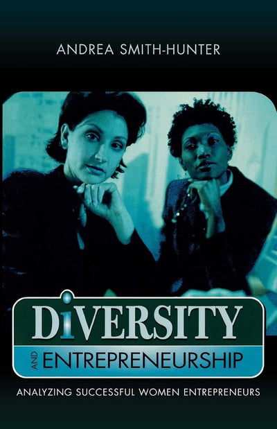 Diversity and Entrepreneurship: Analyzing Successful Women Entrepreneurs
