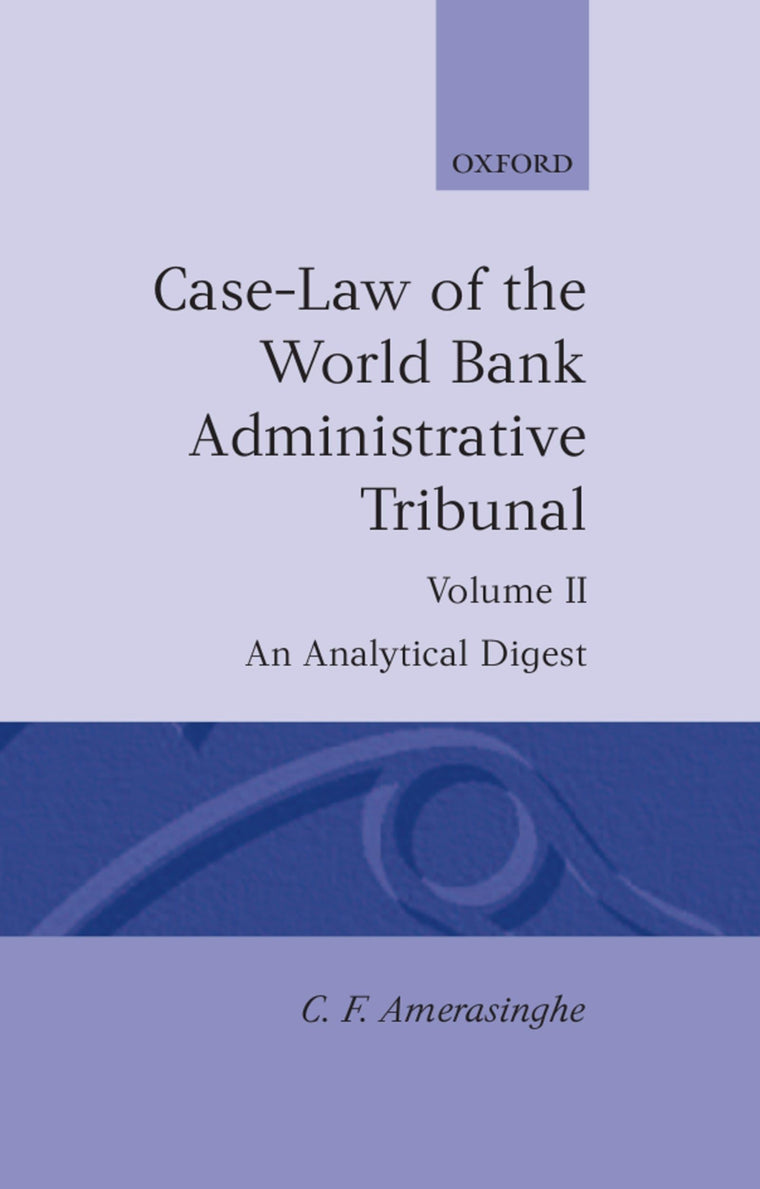 Case-Law of the World Bank Administrative Tribunal: An Analytical DigestVolume II