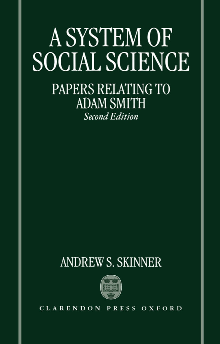 A System of Social Science: Papers Relating to Adam Smith