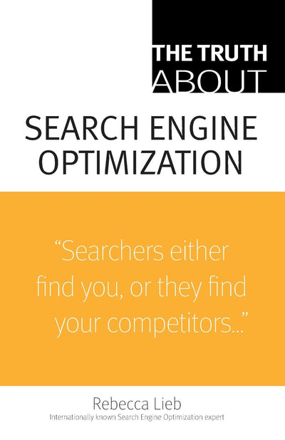 The Truth About Search Engine Optimization