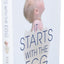 It Starts with the Egg: How the Science of Egg Quality Can H