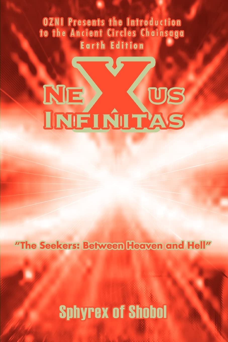 NEXUS INFINITAS: THE SEEKERS: BETWEEN HEAVEN AND HELL