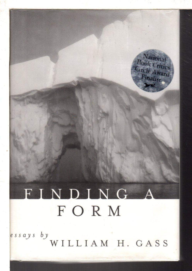 Finding a Form: Essays by Gass, William H.