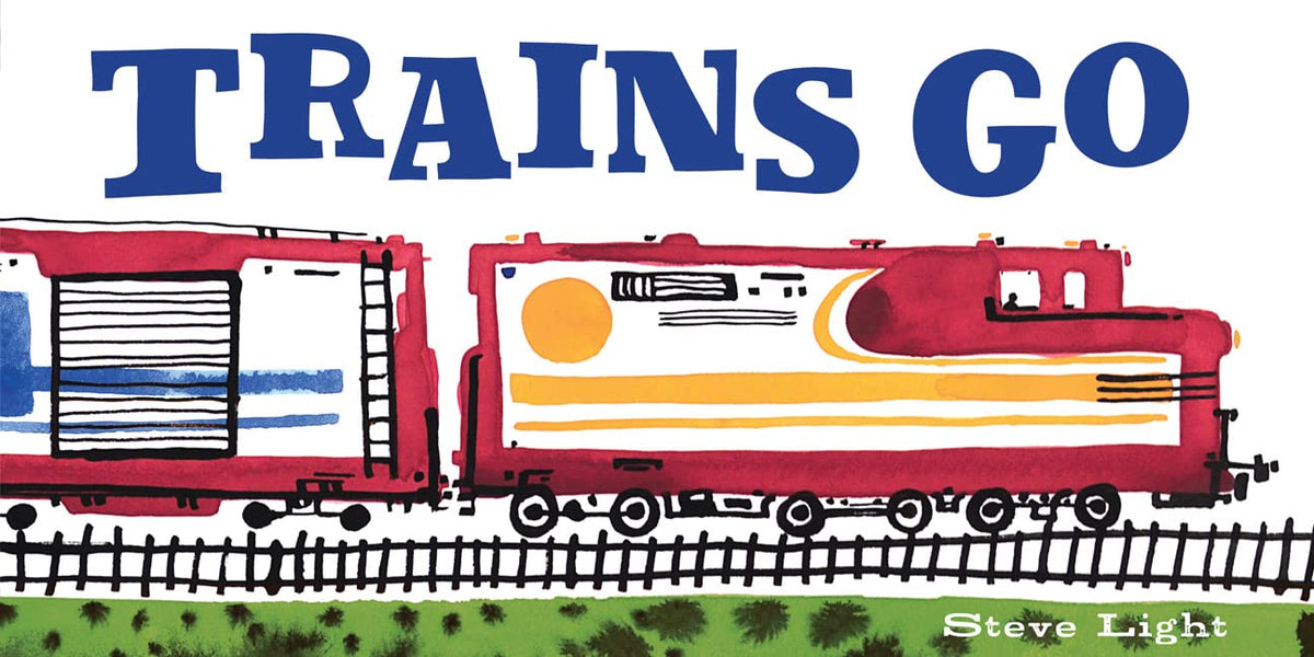 Trains Go (Vehicles Go!)
