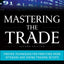 Mastering The Trade: Proven Techniques for Profiting from In