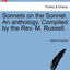 Sonnets on the Sonnet. an Anthology. Compiled by the REV. M. Russell.