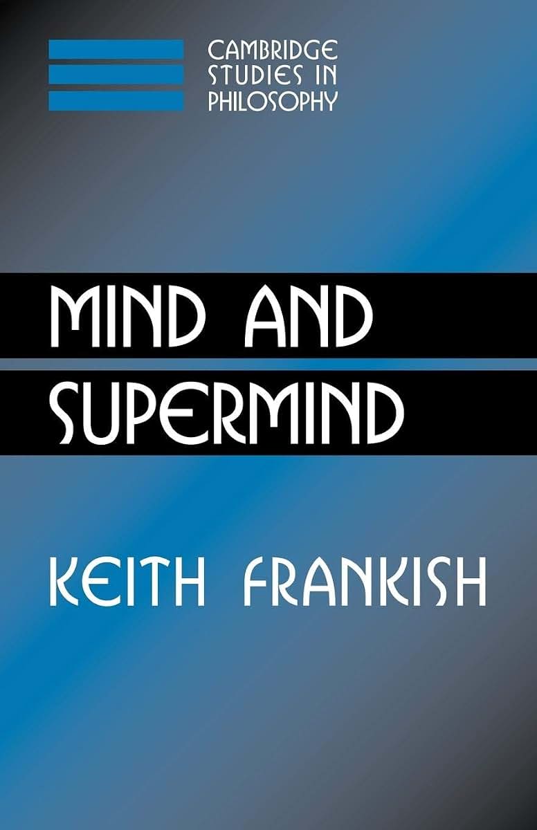 Mind and Supermind (Cambridge Studies in Philosophy)