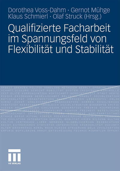Qualifizierte Facharbeit im Spannungsfeld von Flexibilitt und Stabilitt (German Edition)