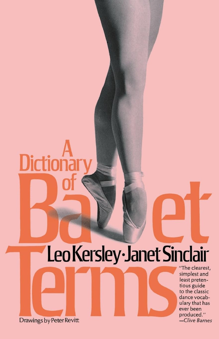 A Dictionary Of Ballet Terms (Paperbacks Series)