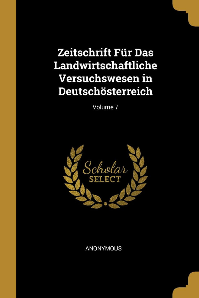 Zeitschrift Fr Das Landwirtschaftliche Versuchswesen in Deutschsterreich; Volume 7 (German Edition)