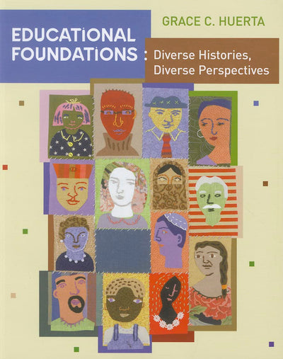 Educational Foundations: Diverse Histories, Diverse Perspectives