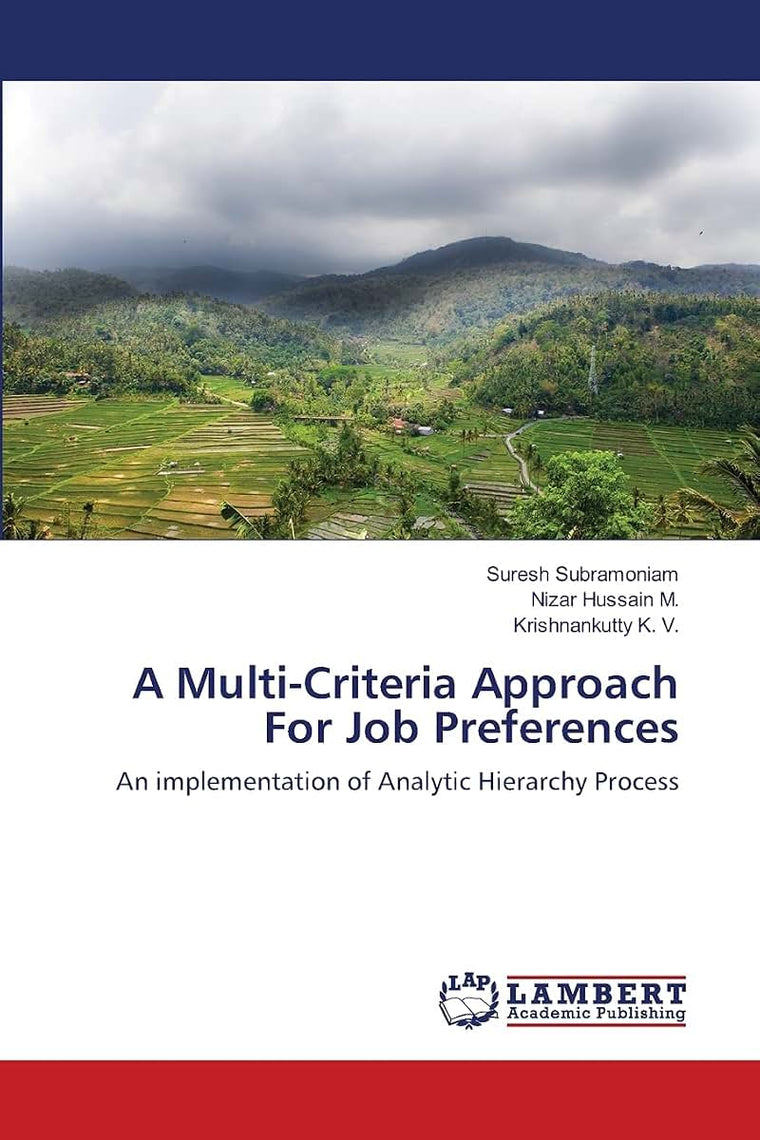 A Multi-Criteria Approach For Job Preferences: An implementation of Analytic Hierarchy Process