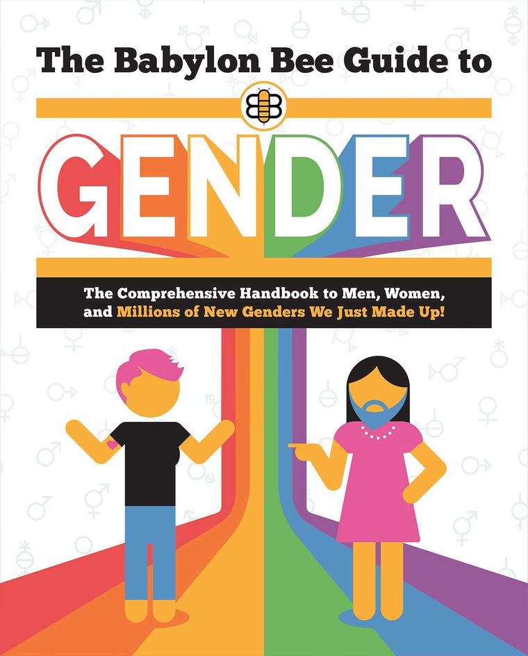 Babylon Bee Guide to Gender (Babylon Bee Guides)