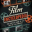 The Film Encyclopedia 7th Edition: The Complete Guide to Film and the Film Industry