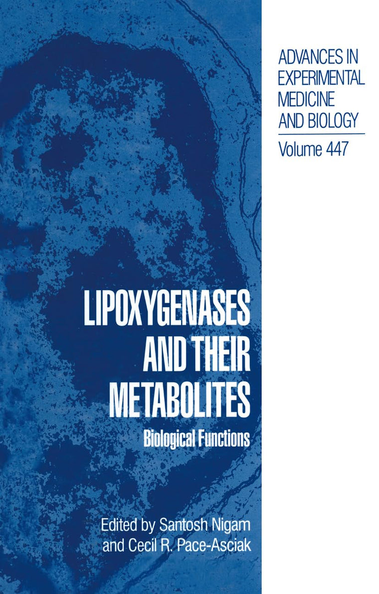 Lipoxygenases and Their Metabolites: Biological Functions (Advances in Experimental Medicine & Biology)