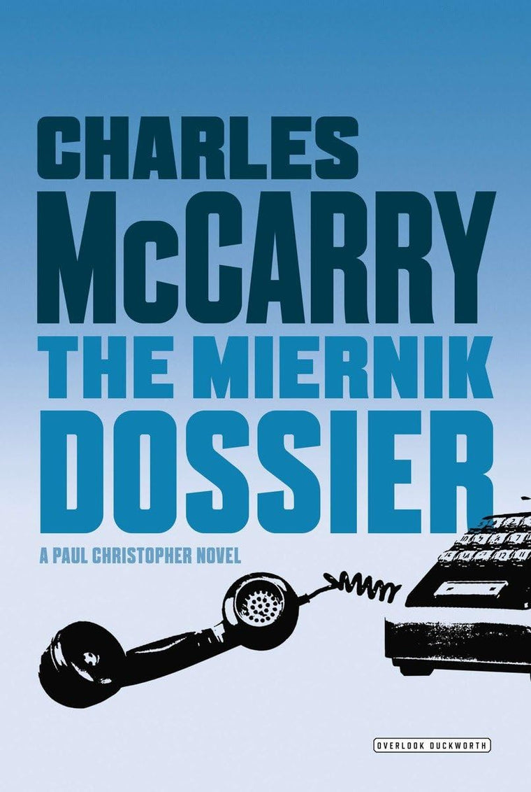 Miernik Dossier: The First Paul Christopher Novel by McCarry